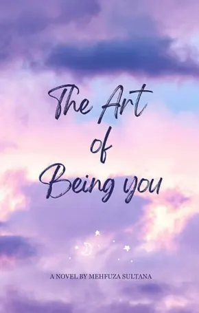 The Art of Being You book by Mehfuza Sultana
