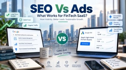 SEO Vs Ads - What Works for FinTech SaaS