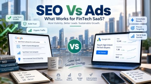 SEO Vs Ads - What Works for FinTech SaaS